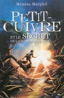 Petit Cuivre et le secret de l'arche d'alliance