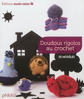 Doudou rigolos au crochet