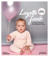 Layette facile  34 modèles à tricoter de la naissance à 12 mois