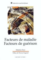 Facteurs de maladie, facteurs de guérison