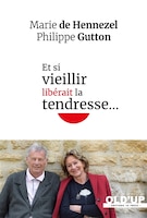 Et si vieillir libérait la tendresse