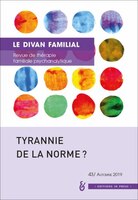 Divan familial (Le), no 43: Tyrannie de la norme?