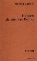 Histoires de monsieur Keuner [ancienne édition]