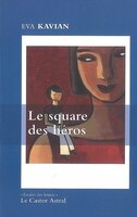Square des héros (Le)
