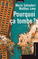 Pourquoi ça tombe?