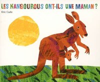 Les kangourous ont-ils une maman?