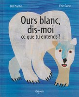 Ours blanc, dis-moi ce que tu entends?