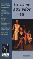Scène aux ados (La), t. 10