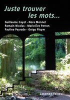 Juste trouver les mots...