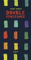 Double vengeance