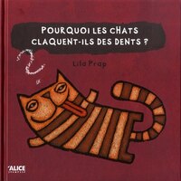 Pourquoi les chats claquent-ils des dents?