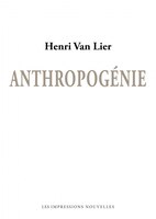 Anthropogénie [nouvelle édition]