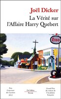 La verite sur l'affaire Harry Quebert (French Edition)