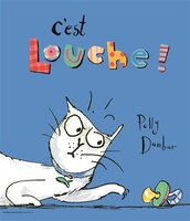 C'EST LOUCHE