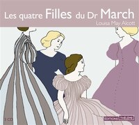 Quatre filles du Dr March (Les) [3 CD]