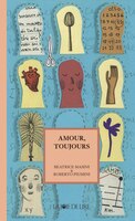 Amours, toujours [nouvelle édition]