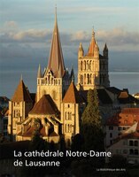 Cathédrale Notre-Dame de Lausanne (La)