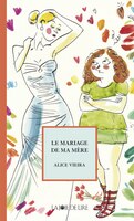 Mariage de ma mère (Le)