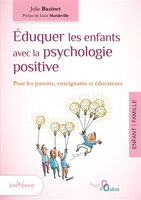 ISBN 9782889116249 product image for Eduquer les enfants avec la psychologie positive : pour les pare | upcitemdb.com