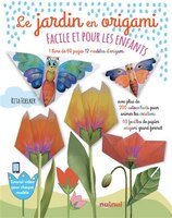 Le Jardin En Origami : Facile Et Pour Les Enfants