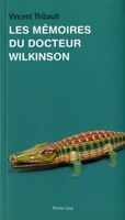les memoires du docteur wilkinson