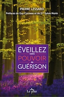 Eveillez votre pouvoir de guérison