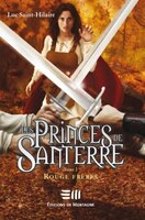 Les Princes de Santerre T. 2 : Rouge frres