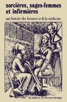 Sorcières, sages-femmes et infirmières Nouvelle édition
