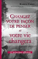 Changez votre façon de penser votre vie