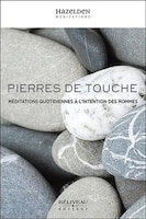 Pierres de touche : Méditations quotidiennes à l'intention des H