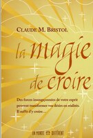 MAGIE DE CROIRE -LA