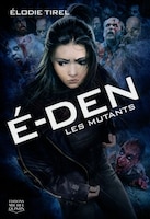 E-den tome 3 Les mutants