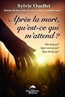 Après la mort, qu'est-ce qui m'attend?