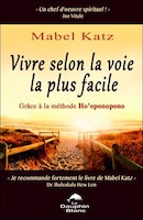 Vivre selon la voie la plus facile (French Edition)