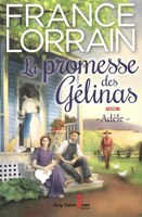 La promesse des Gélinas, tome 1