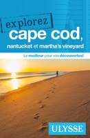 Explorez Cape Cod, Nantucket et Martha's Vineyard