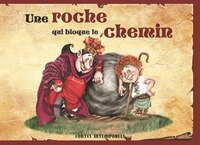 Une roche qui bloque le chemin Contes intemporels