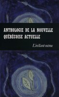 Anthologie de la nouvelle québécoise actuelle