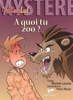 A quoi tu zoo?