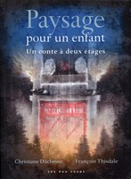 Paysage pour un enfant: Un conte à deux étages