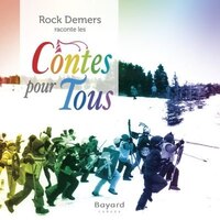 Rock Demers raconte les Contes pour tous (Édition du collectionneur)