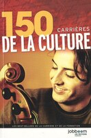 150 CARRIERES DE LA CULTURE