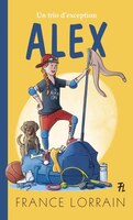 Un Trio D'exception Tome 1: Alex, L'intrépide