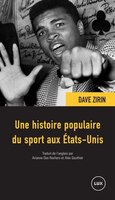 Histoire populaire du sport: 250 ans de politique de combat et de jeu