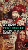 Passés singuliers : Le <<je>> dans l'écriture de l'histoire