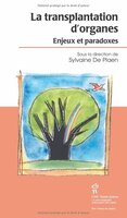 La transplantation d'organes: Enjeux et paradoxes