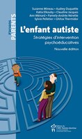 L'enfant Autiste : Stratégies D'intervention Psychoéducatives N.