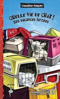 Sésame 113  Quelle vie de chat! Des vacances forcées