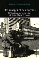 Des marges et des normes Réflexions sur la carrière de Jean-Marie Fecteau
