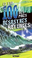 Le Top 100 Des Pires Désastres Naturels